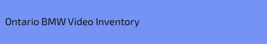 Ontario BMW Video Inventory